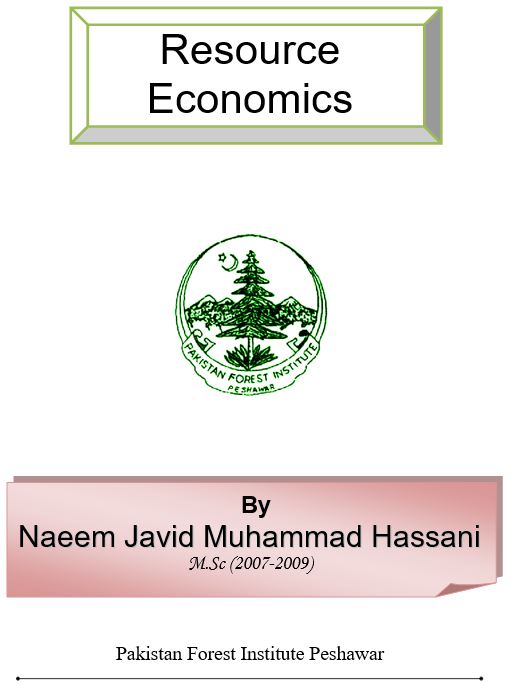 Resource Economics Notes by Naeem Javid Muhammad Hassani - Forestrypedia
