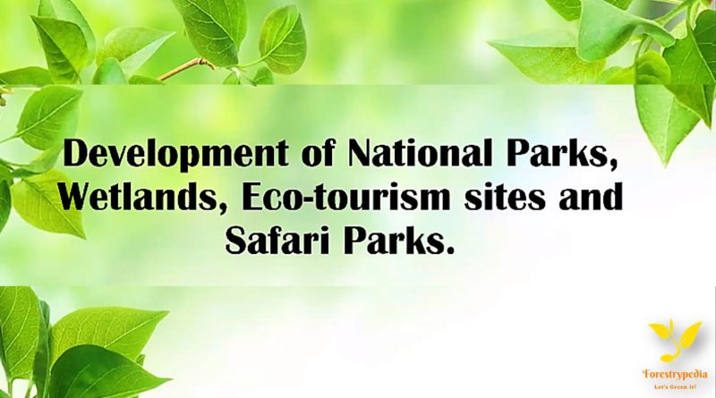 Development of National Parks, Wetlands, Eco-tourism Sites & Safari Parks - Prime Minister Protected Area Initiative (PMPAI) Pakistan - forestrypedia.com